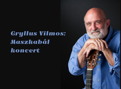 Gryllus Vilmos Maszkabál koncert