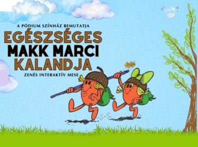 Egészséges Makk Marci kalandjai