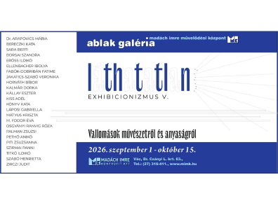 Ablak Galéria - Láthatatlan Exhibicionizmus