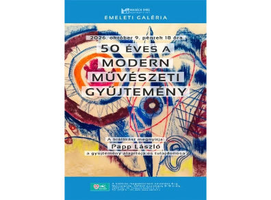 50_éves a modern művészeti gyűjtemény